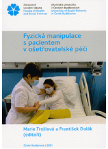 Fyzická manipulace s pacientem v ošetřovatelské péči : (praktická příručka)