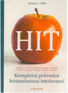 HIT : kompletní průvodce histaminovou intolerancí