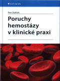 Poruchy hemostázy v klinické praxi