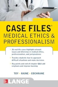 Case files : medical ethics & professionalism